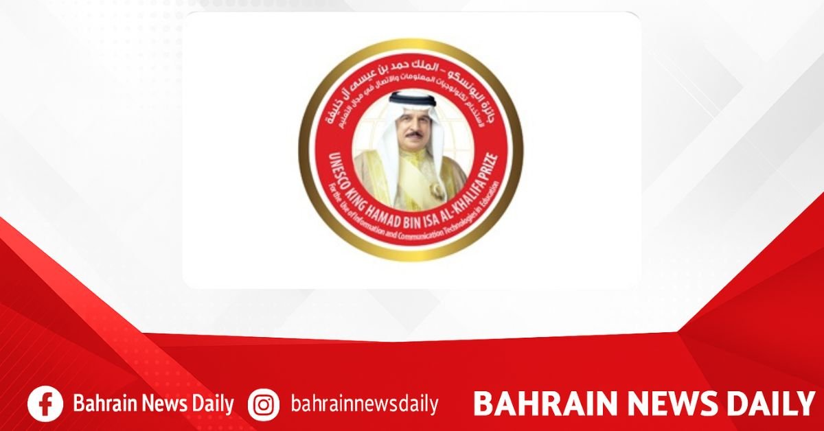 UNESCO opens applications for King Hamad bin Isa Al Khalifa Prize for ICT in education 2026
